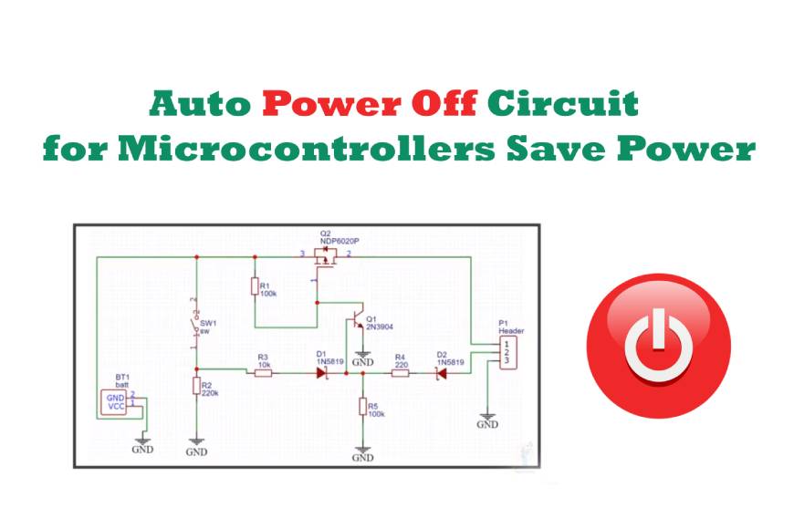 Auto Power Off Circuit for Microcontrollers Save Power
