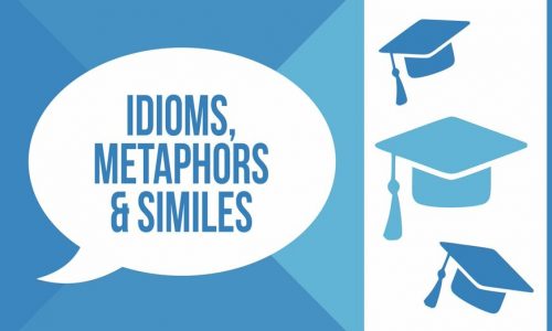 Let’s Master Idioms, Metaphors & Similes